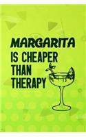 Margarita Is Cheaper Than Therapy