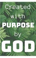 Created By God With Purpose: Blank Notebook