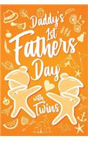 Daddy's 1st Fathers Day with Twins