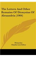 Letters And Other Remains Of Dionysius Of Alexandria (1904)
