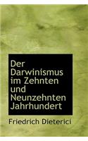 Der Darwinismus Im Zehnten Und Neunzehnten Jahrhundert