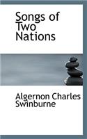 Songs of Two Nations: (Bibliolife Reproduction)