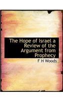 The Hope of Israel a Review of the Argument from Prophecy