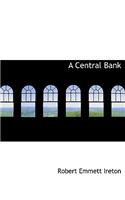 A Central Bank