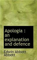 Apologia: An Explanation and Defence