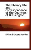 The Literary Life and Correspondence of the Countess of Blessington