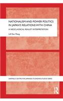 Nationalism and Power Politics in Japan's Relations with China