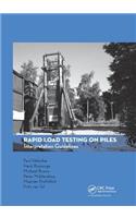 Rapid Load Testing on Piles: Interpretation Guidelines