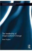 The Leadership of Organizational Change