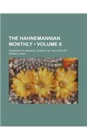 The Hahnemannian Monthly (Volume 6)