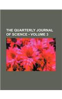The Quarterly Journal of Science (Volume 3): (English)