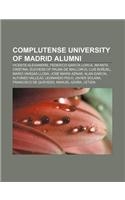 Complutense University of Madrid Alumni: Vicente Aleixandre, Federico Garcia Lorca, Infanta Cristina, Duchess of Palma de Mallorca, Luis Bunuel(English)