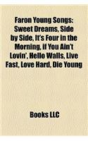 Faron Young Songs: Sweet Dreams, Side by Side, It's Four in the Morning, If You Ain't Lovin', Hello Walls, Live Fast, Love Hard, Die Young(English)