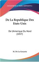 de La Republique Des Etats-Unis