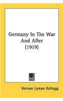 Germany In The War And After (1919): (English)
