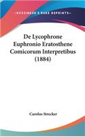 de Lycophrone Euphronio Eratosthene Comicorum Interpretibus (1884)