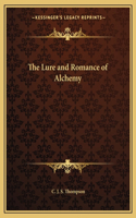 The Lure and Romance of Alchemy