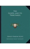 Gospel and Its Tributaries