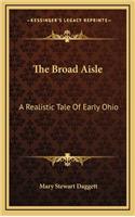The Broad Aisle: A Realistic Tale of Early Ohio