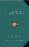 The Small Place