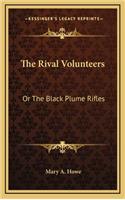 The Rival Volunteers