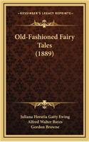 Old-Fashioned Fairy Tales (1889)