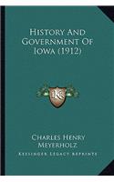 History And Government Of Iowa (1912)
