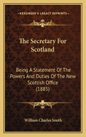 The Secretary For Scotland