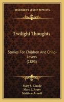 Twilight Thoughts