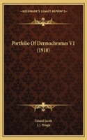 Portfolio Of Dermochromes V1 (1910)