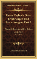Unser Tagbuch Oder Erfahrungen Und Bemerkungen, Part 3