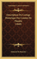 Description Du Cortege Historique Des Comtes De Flandre (1849)