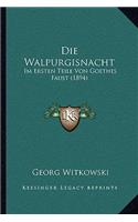 Die Walpurgisnacht Im Ersten Teile Von Goethes Faust (1894)