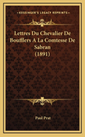 Lettres Du Chevalier De Boufflers A La Comtesse De Sabran (1891)
