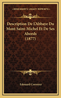Description De L'Abbaye Du Mont Saint-Michel Et De Ses Abords (1877)