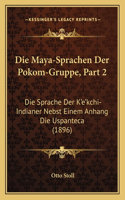 Die Maya-Sprachen Der Pokom-Gruppe, Part 2