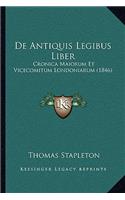 de Antiquis Legibus Liber: Cronica Maiorum Et Vicecomitum Londoniarum (1846)