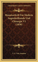 Monatsschrift Fur Medicin Augenheilkunde Und Chirurgie V1 (1838)
