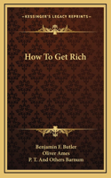 How To Get Rich