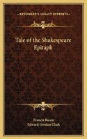 Tale of the Shakespeare Epitaph