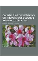 Counsels of the Wise King