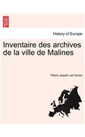 Inventaire Des Archives de La Ville de Malines