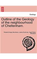 Outline of the Geology of the Neighbourhood of Cheltenham.