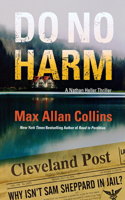 Do No Harm: (16 Nathan Heller)