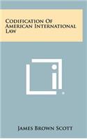 Codification Of American International Law