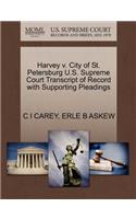 Harvey V. City of St. Petersburg U.S. Supreme Court Transcript of Record with Supporting Pleadings