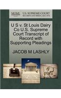 U S V. St Louis Dairy Co U.S. Supreme Court Transcript of Record with Supporting Pleadings