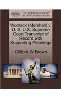 Womack (Marshall) V. U. S. U.S. Supreme Court Transcript of Record with Supporting Pleadings