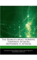 The World's Most Horrific Terrorist Attacks: September 11 Attacks