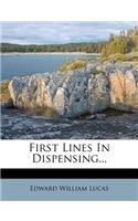 First Lines in Dispensing...
